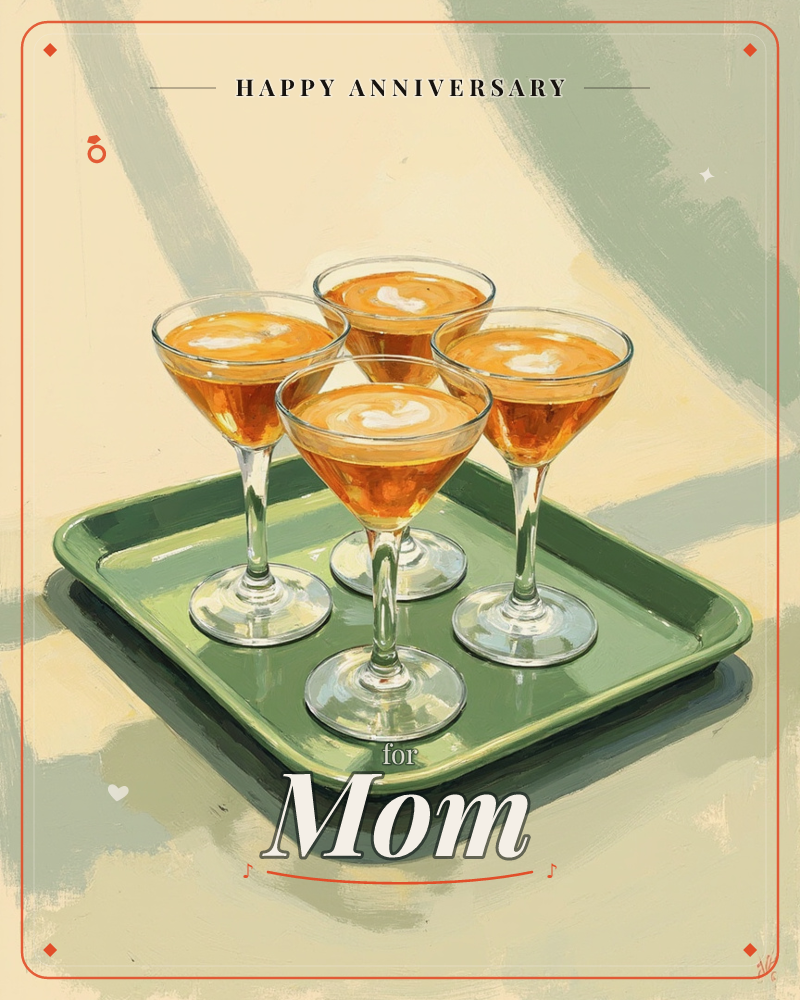 A green tray holds four coupe glasses of an amber-orange cocktail, each topped with a small swirl of foam, a anniversary e-card design