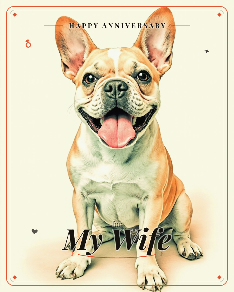 A French bulldog sits squarely facing the camera, ears pricked up and tongue lolling out in a wide, panting grin, a anniversary e-card design