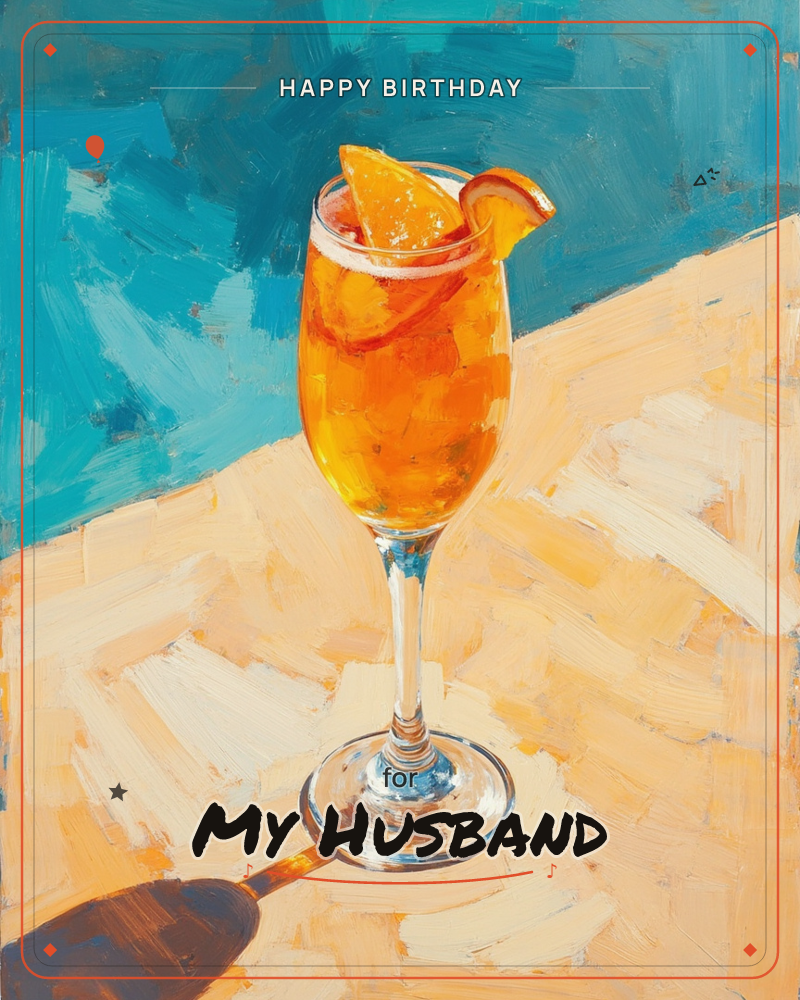 A tall glass of orange spritz sits on a sunlit tabletop, garnished with a wedge and a curl of orange peel, ice glinting inside, a birthday e-card design