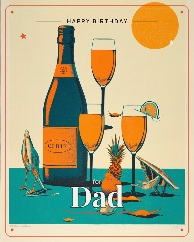 A screen-print style illustration shows a dark teal champagne bottle flanked by three tall glasses filled with orange bubbly on a teal tabletop, with a…, a birthday e-card design