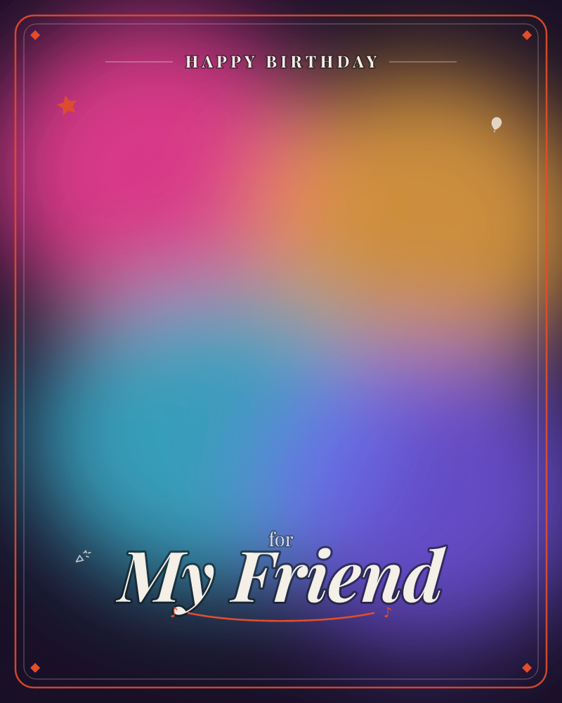 A soft-focus wash of glowing colour fills the frame, with hot pink and amber pooling at the top and deep teal and violet melting into each other below…, a birthday e-card design by @DittyCityTeam