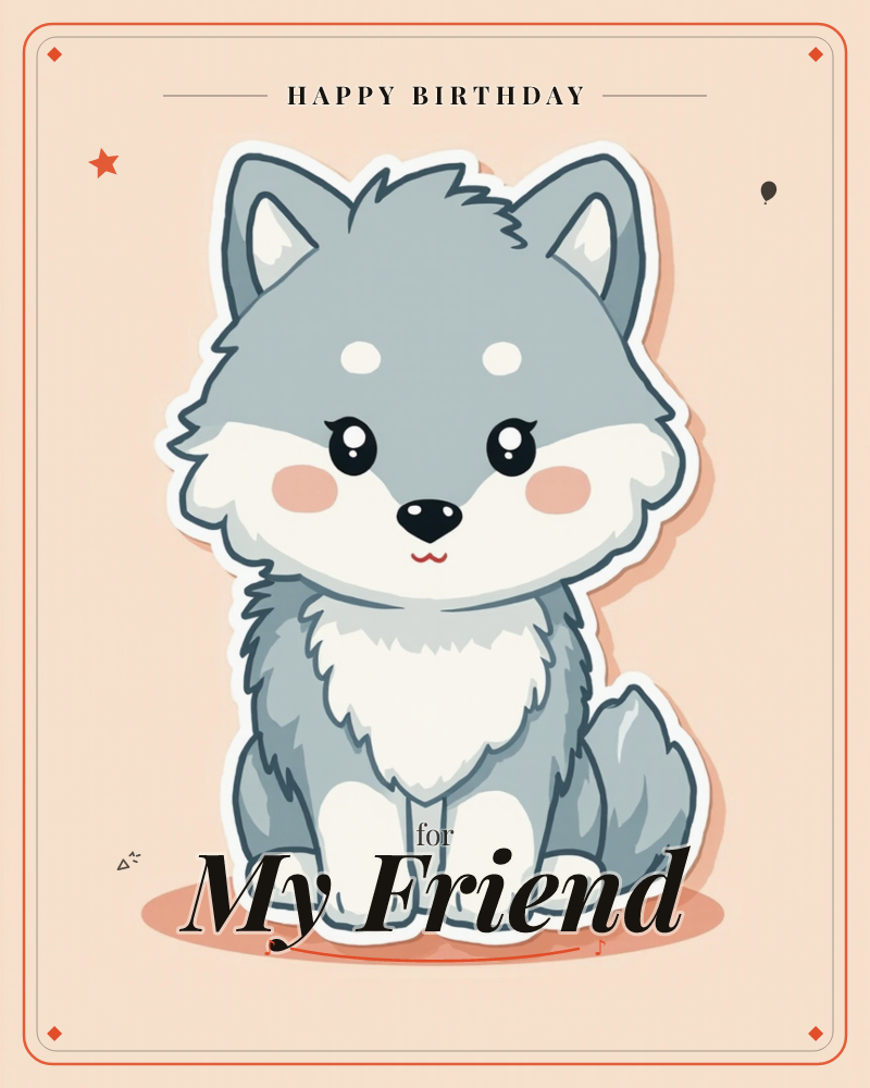 A sticker-style illustration shows a fluffy grey and white wolf pup sitting neatly with its tail curled around its paws, set against a plain soft peach…, a birthday e-card design