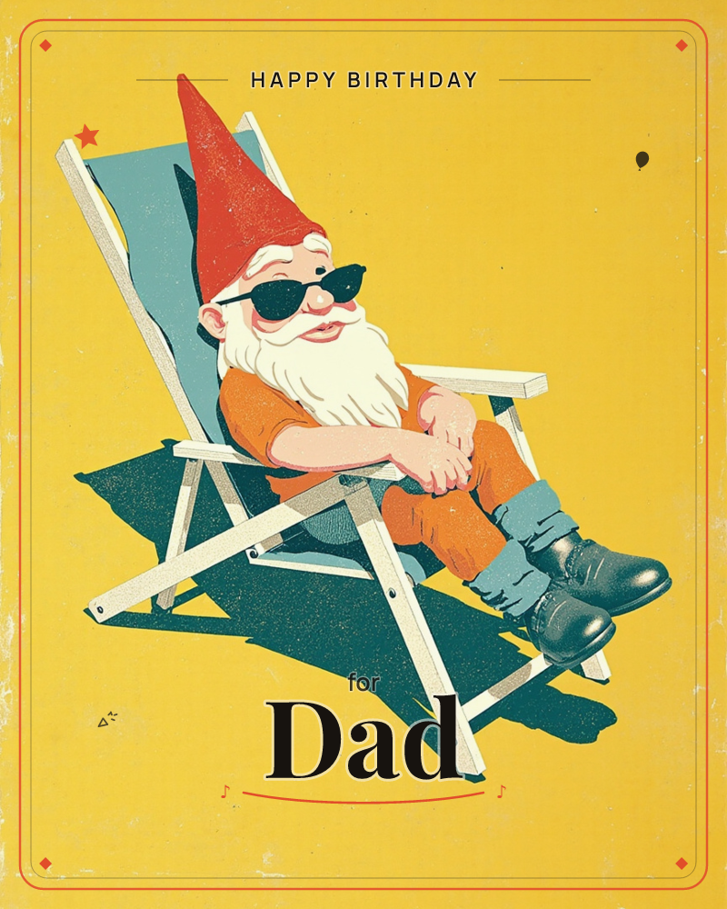 A garden gnome with a red pointed hat and bushy white beard lounges in a wooden deck chair, sunglasses on and legs crossed, soaking up the sun against…, a birthday e-card design