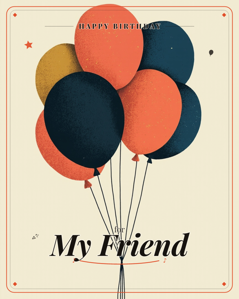A cluster of seven balloons in burnt orange, deep navy and mustard floats against a warm cream background, their strings gathered into a single knot at…, a birthday e-card design