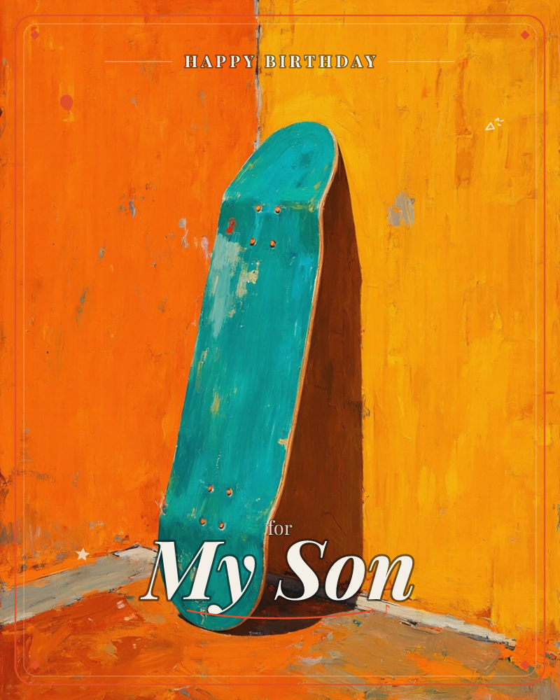 A worn teal skateboard leans upright in the corner of a sunlit room, its underside facing out and scuffed with age, a birthday e-card design