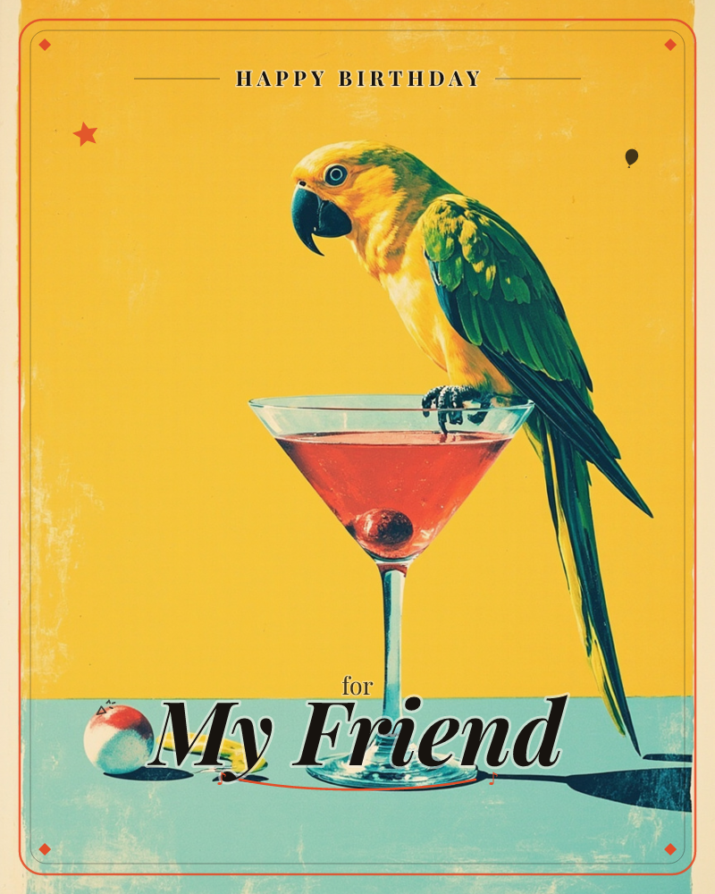 A yellow-headed green parrot perches on the rim of a martini glass filled with a pink cocktail and a single cherry, set against a bold sunshine-yellow…, a birthday e-card design