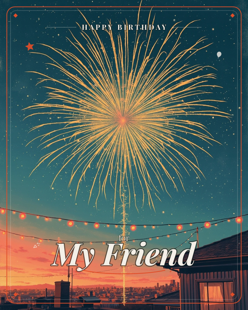 A giant golden firework blooms across a starry teal sky above a rooftop skyline at dusk, its trail rising past a string of glowing paper lanterns…, a birthday e-card design