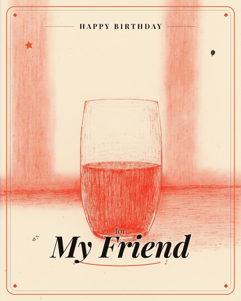 A single tumbler half filled with liquid sits on a shallow ledge, rendered entirely in a warm red-orange pencil sketch on cream paper, a birthday e-card design
