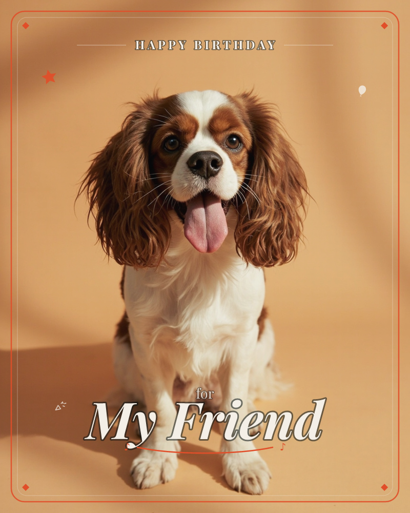 A studio portrait of a Cavalier King Charles Spaniel sitting upright, ears draped in soft brown waves, tongue flopped out in a happy pant, a birthday e-card design