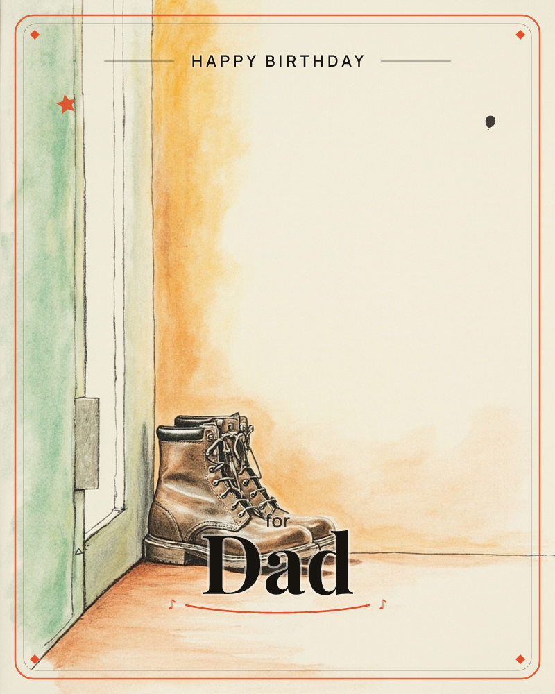 A pair of well-worn brown leather work boots sits by a doorway, laces loose and soles scuffed from use, a birthday e-card design