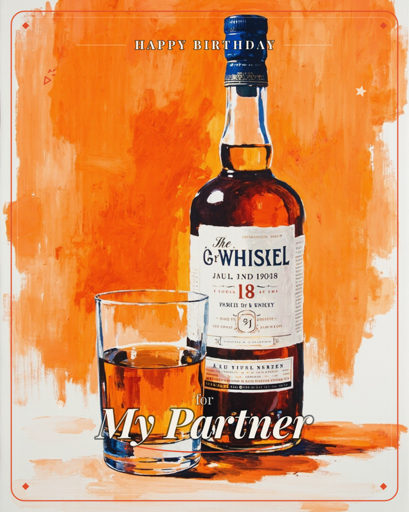 A painted bottle of aged whiskey stands beside a half-filled glass, both rendered in warm amber tones against a bold, brushy orange background, a birthday e-card design