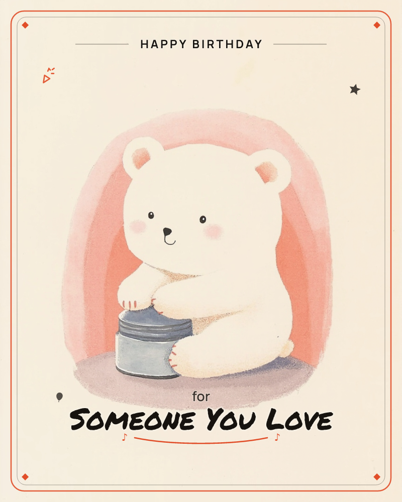 A round-faced cream-coloured bear sits hugging a small grey tin close to its chest, blushing cheeks and a soft smile on show, a birthday e-card design