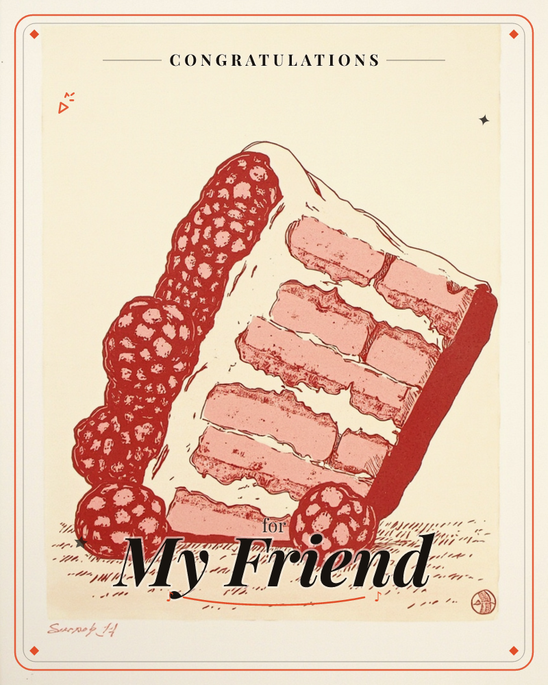A slanted wedge of layered cake sits at a jaunty angle, iced in cream with pink filling striped between each layer, and topped with a tumble of plump…, a congratulations e-card design