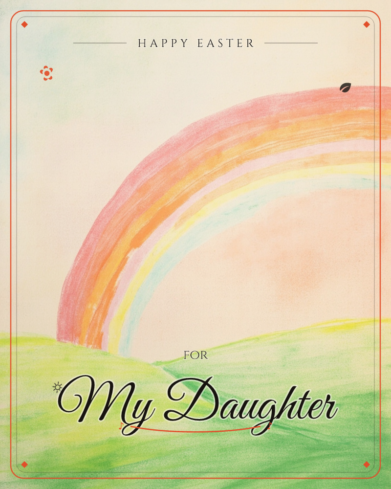 A wide rainbow arcs over rolling green hills, its bands of red, orange, pink, yellow and pale blue drawn in soft, uneven crayon strokes, a easter e-card design