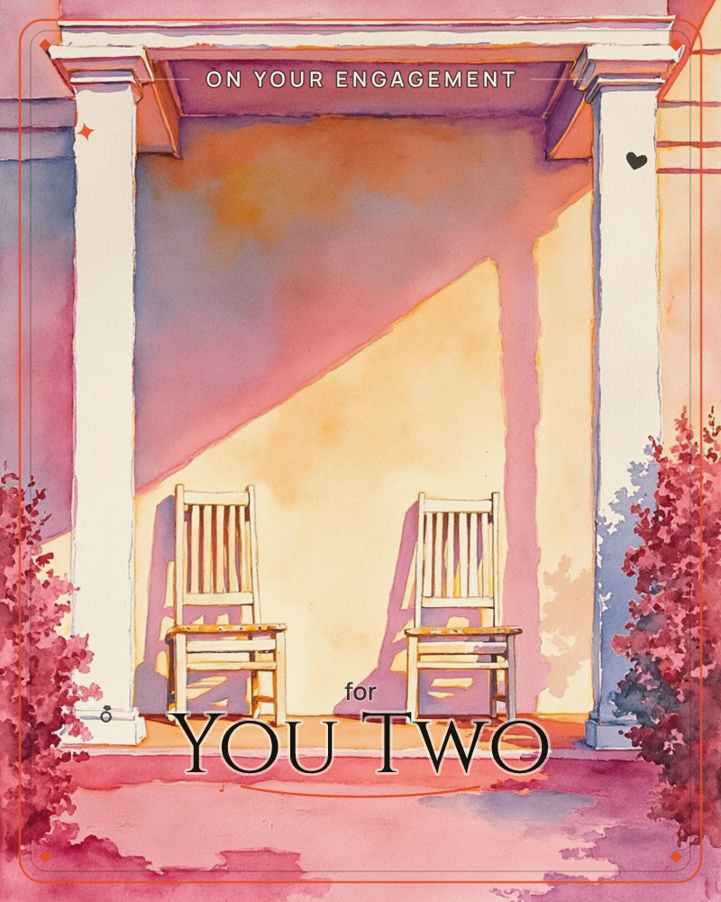 A painted porch glows in late afternoon light, two white wooden chairs sitting empty beneath tall columns, a engagement e-card design