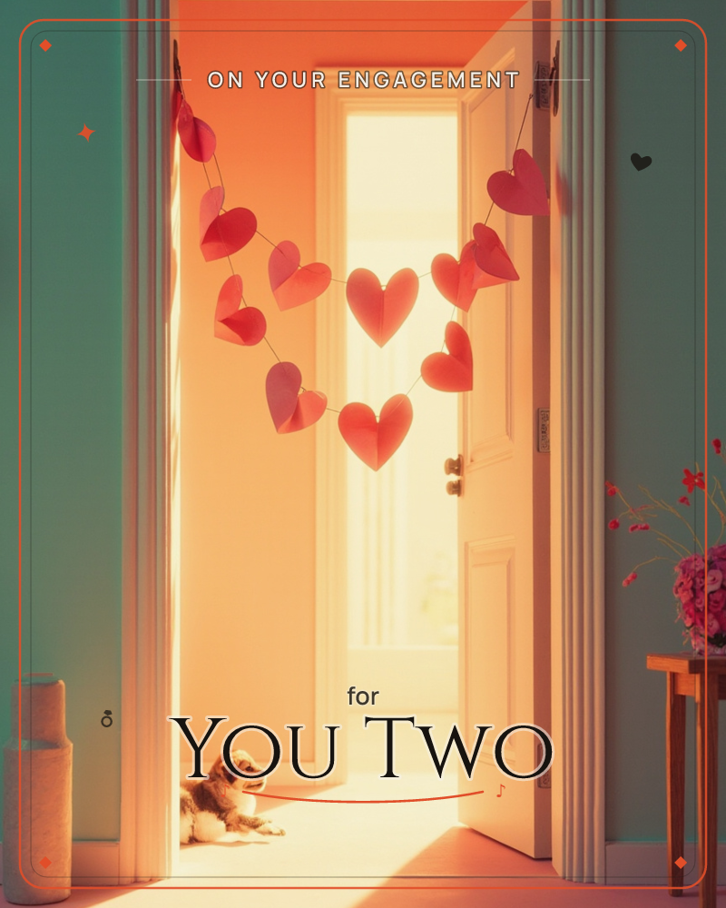 A string of red and pink paper hearts hangs across a hallway doorway, glowing warm orange as sunlight pours through the open door behind it, a engagement e-card design