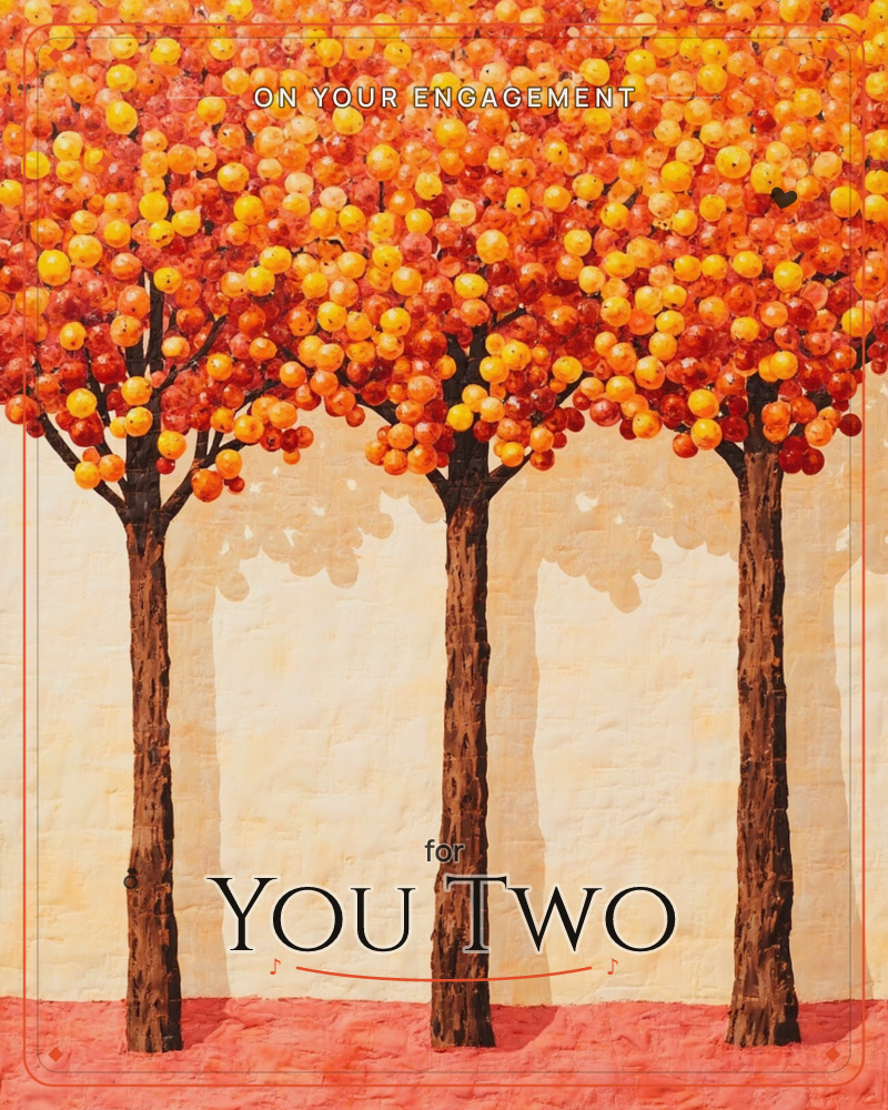 Three trees stand in a row against a soft cream wall, their canopies made up of hundreds of glossy round berries in orange, red and yellow that catch…, a engagement e-card design