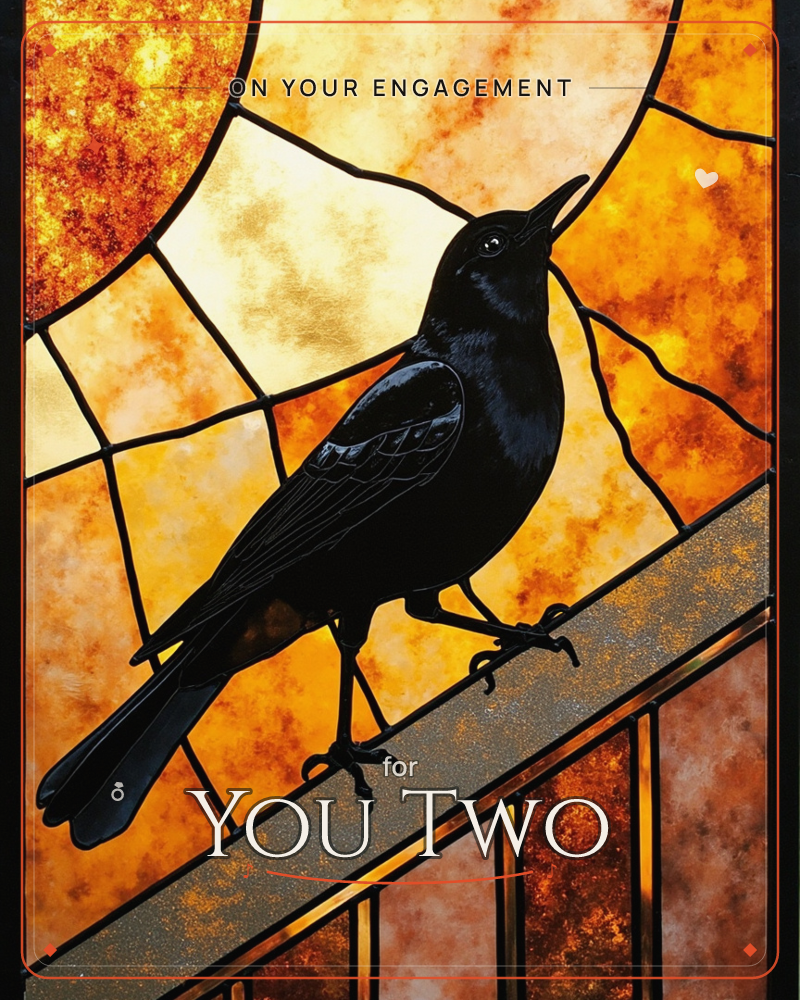 A glossy black bird with a long tail perches on a railing, rendered as a stained-glass window in shades of amber, gold and burnt orange, a engagement e-card design