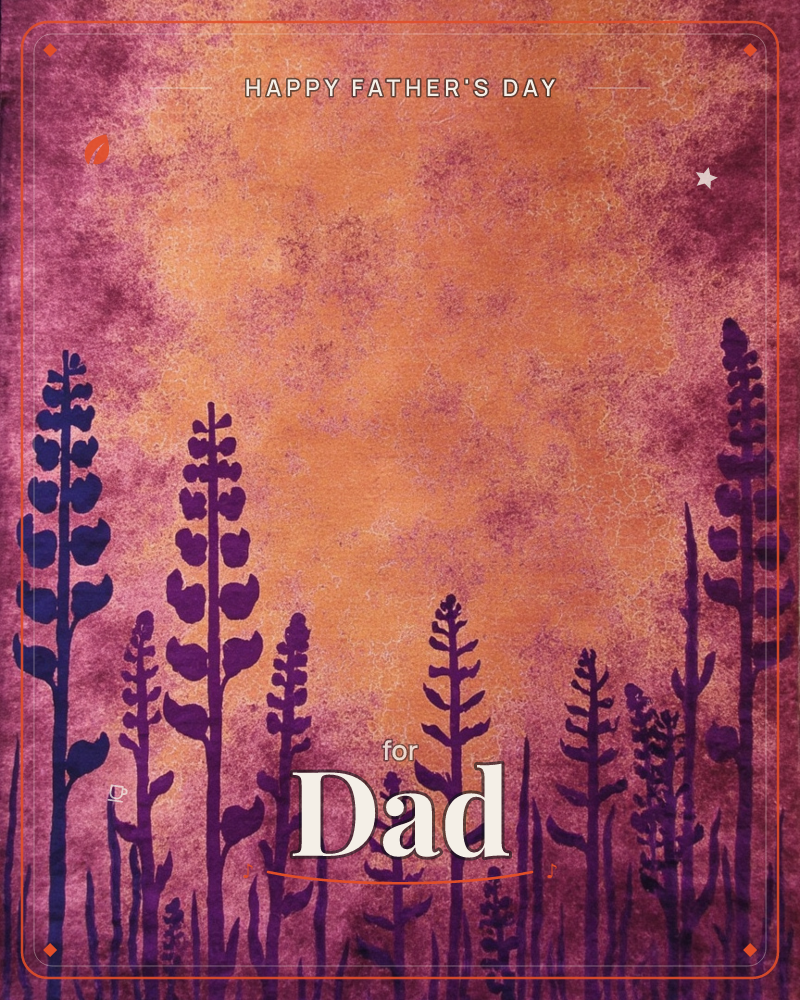 A row of tall wildflower spikes, like lupines, stands silhouetted in deep purple against a mottled sunset background of burnt orange fading into…, a fathersday e-card design