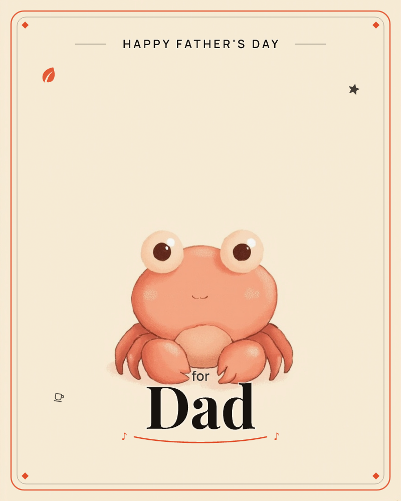 A small round crab sits front and centre against a plain warm cream background, its oversized eyes and tiny content smile giving it a shy, endearing look, a fathersday e-card design
