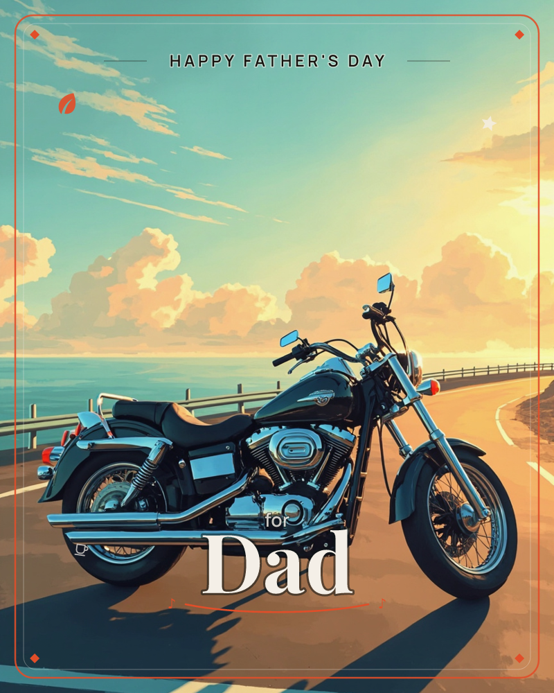 A classic cruiser motorcycle stands parked on a coastal road at sunset, its chrome catching the last golden light as the sea stretches out beyond a…, a fathersday e-card design