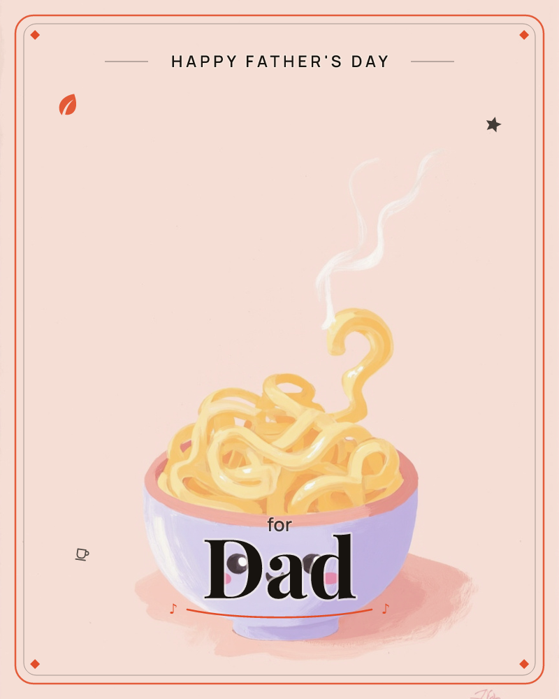 A cheerful lavender bowl with a rosy blushing face holds a swirl of golden noodles, one strand curling up into steam against a soft peach background, a fathersday e-card design