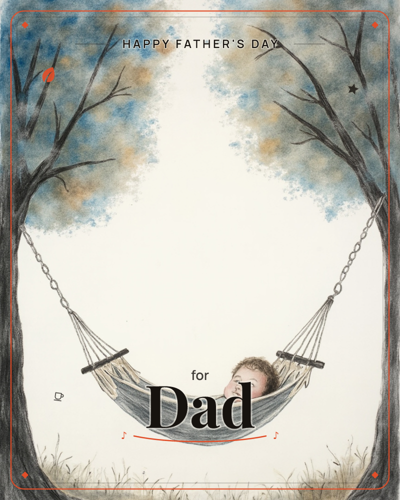 A young child rests snugly in a hammock strung between two dark, sketchy trees, only the head peeking out over the fabric edge, a fathersday e-card design