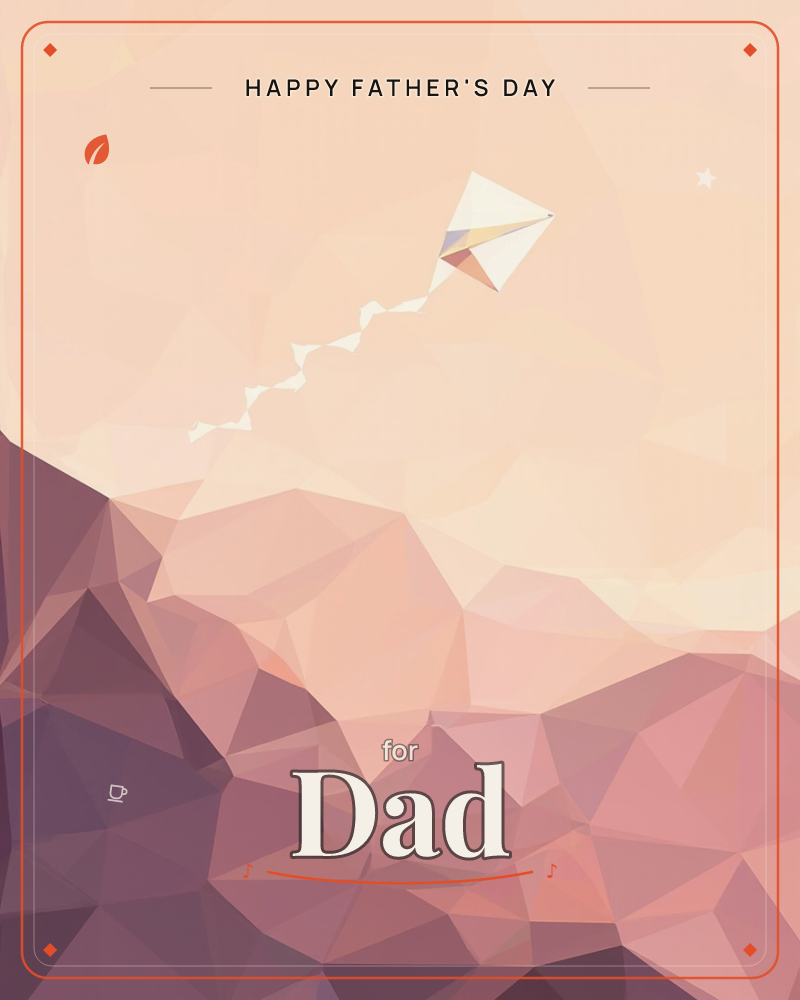A low-poly landscape of faceted mountains in dusty rose and plum fades into a soft peach sky, with a single white kite and its scalloped tail rising…, a fathersday e-card design
