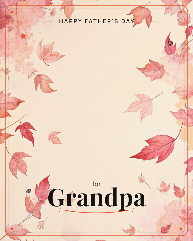 Maple leaves in shades of coral and rose drift down both sides of a warm cream page, framing an open space in the middle, a fathersday e-card design