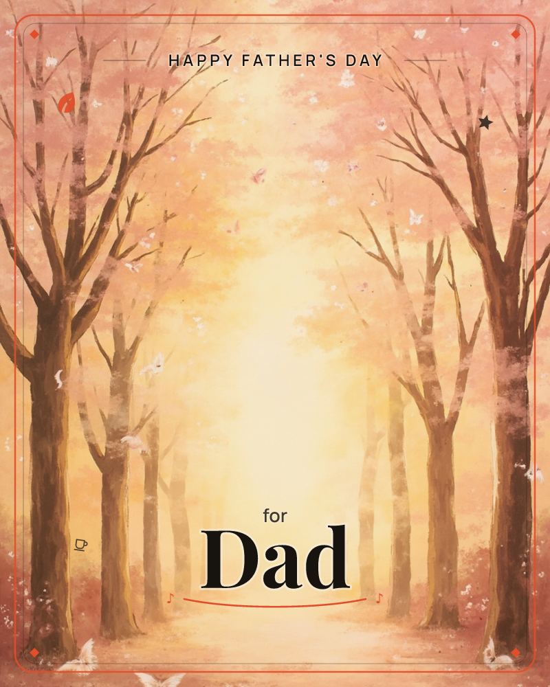 A glowing avenue of blossom-pink trees lines a soft dirt path that leads into a bright, hazy sunrise, a fathersday e-card design