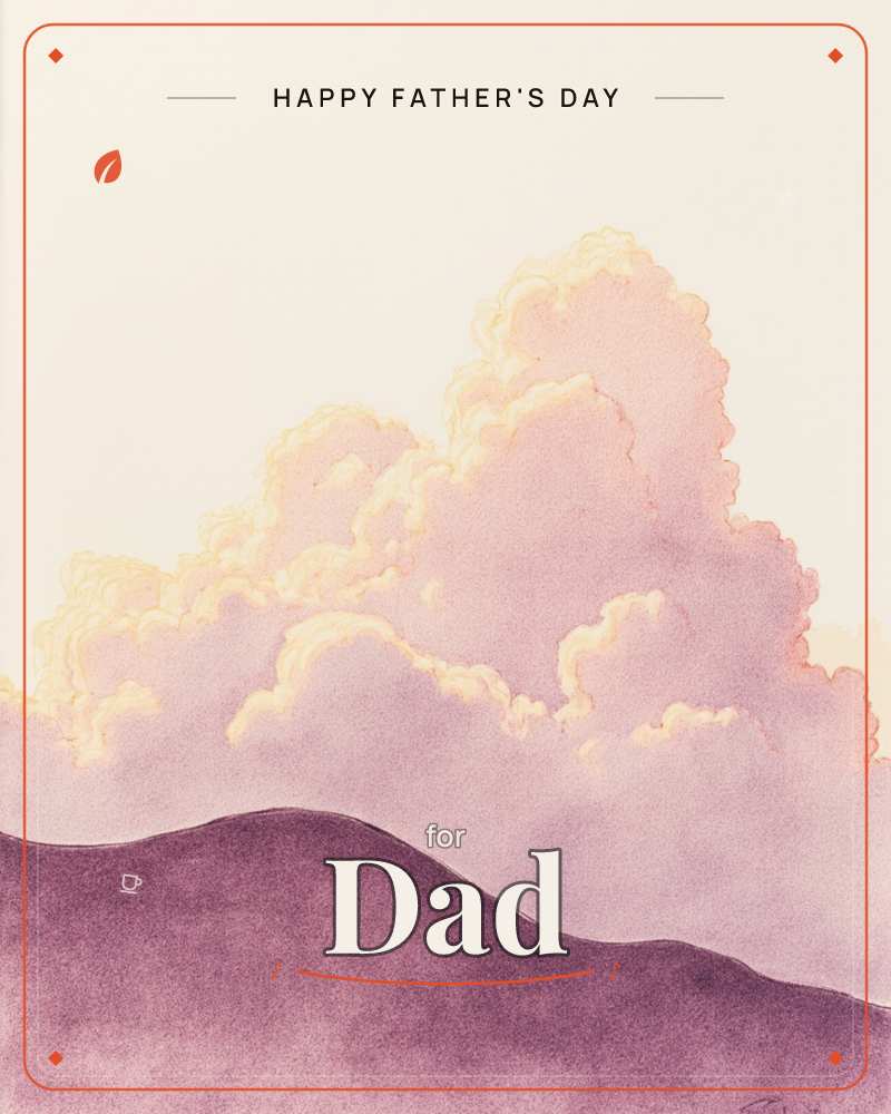 A rolling purple hill rises against a towering cumulus cloud lit from behind with warm gold and rose light, a fathersday e-card design