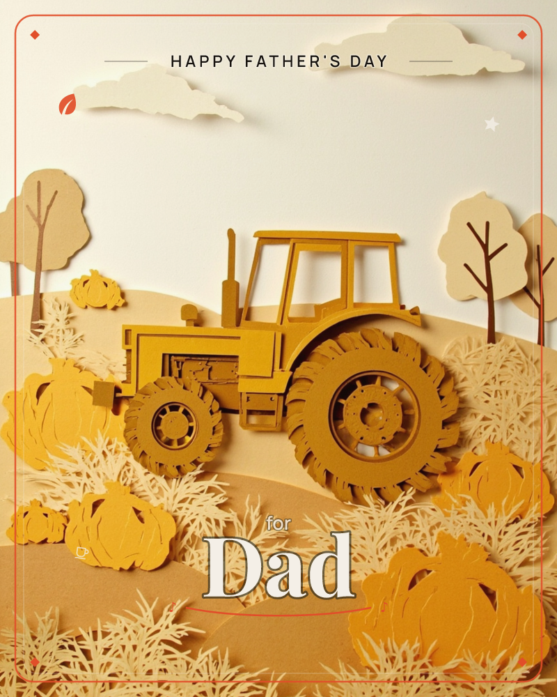 A layered paper-cut illustration shows a mustard-yellow tractor parked on a rolling autumn field, surrounded by clusters of pumpkins and dry, feathery…, a fathersday e-card design