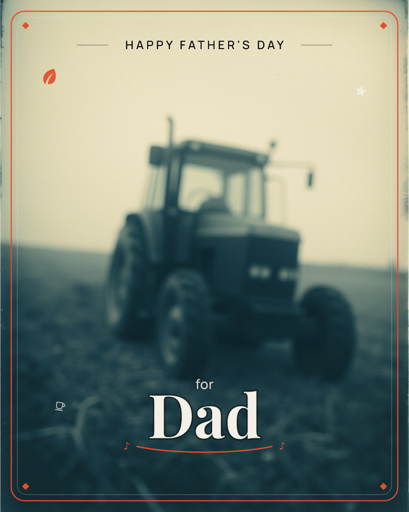 A tractor sits idle in a ploughed field, its shape softened almost to a silhouette by mist and a dreamy, out-of-focus haze, a fathersday e-card design