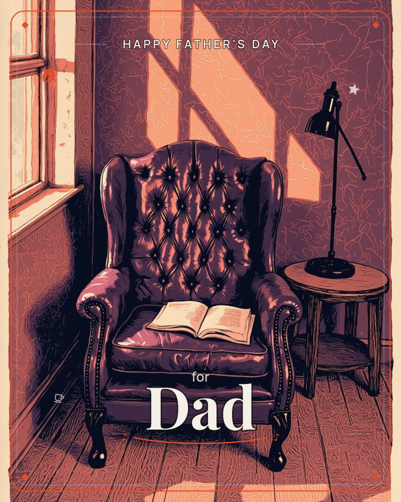A tufted leather wingback chair sits by a sunlit window, an open book left face-up on its seat cushion, a fathersday e-card design