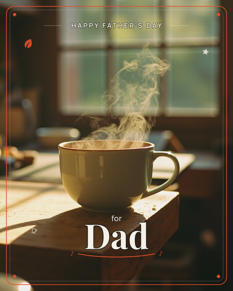 A cream mug sits on the edge of a wooden table, steam curling upward into a shaft of morning light from a paned window behind it, a fathersday e-card design