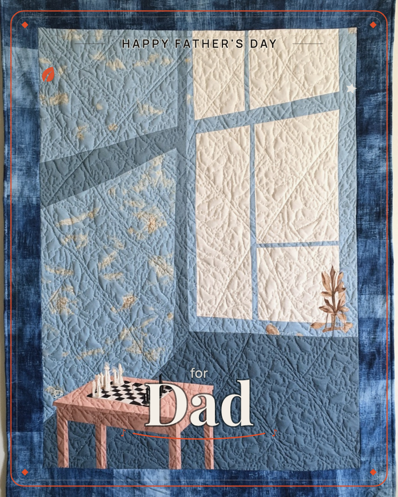 A quilted textile artwork depicts a sunlit window with a small wooden table below it, a chess set mid-game and a potted plant on the sill, a fathersday e-card design