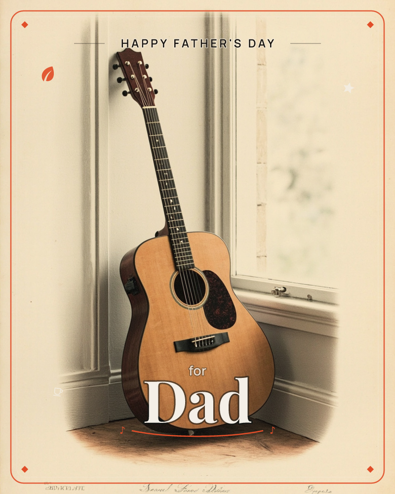 An acoustic guitar leans quietly in the corner of a room, its honey-toned wood catching soft light from a nearby window, a fathersday e-card design