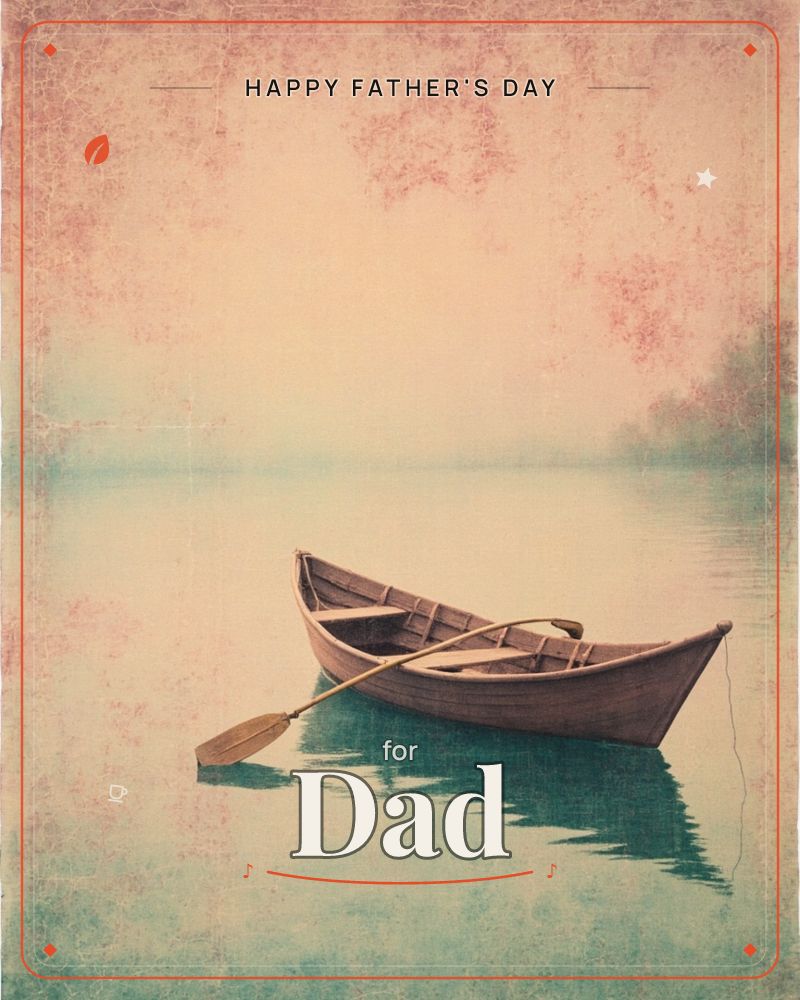 An empty wooden rowboat sits still on a glassy lake, one oar resting across its hull and trailing into the water, a fathersday e-card design