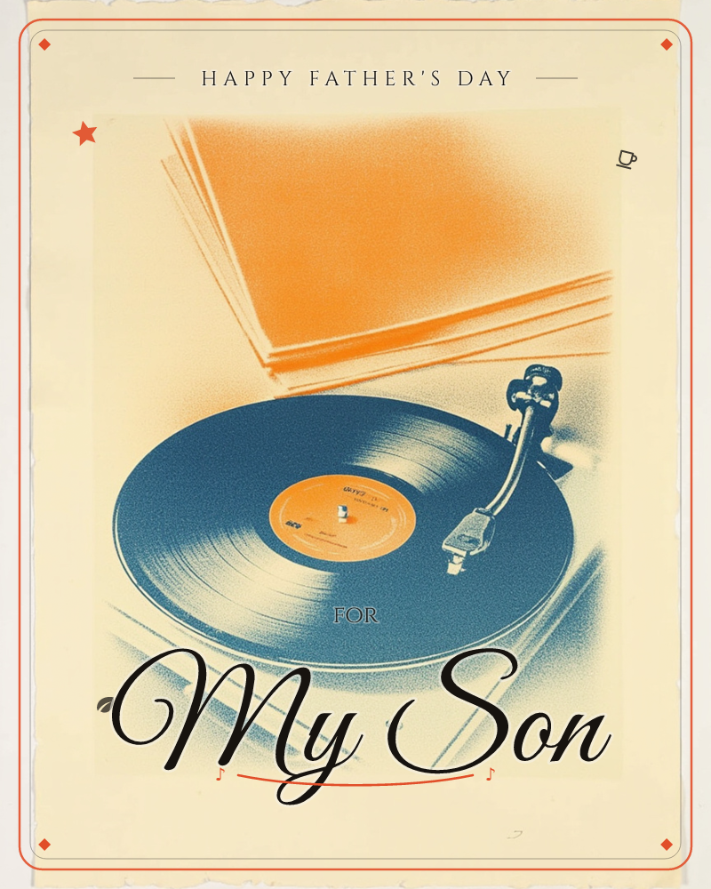 A vinyl record spins on a turntable, its dark grooves catching the light beside an orange record sleeve leaning against the wall, a fathersday e-card design