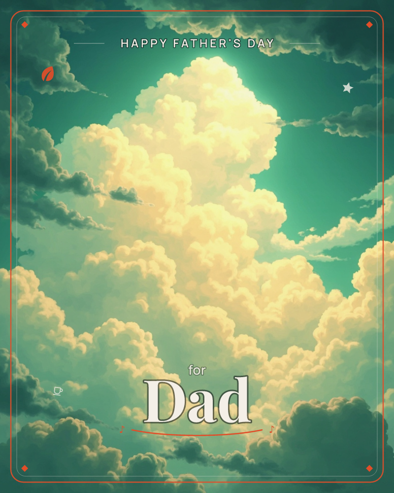A towering bank of sunlit clouds glows golden-white against a teal-green sky, the light breaking through the center as if the sun sits just behind the…, a fathersday e-card design
