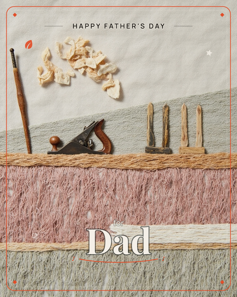 A textile-and-fibre still life arranges a small wood plane, curled shavings, and slim wooden pegs along a stitched horizon line, where a band of dusty…, a fathersday e-card design