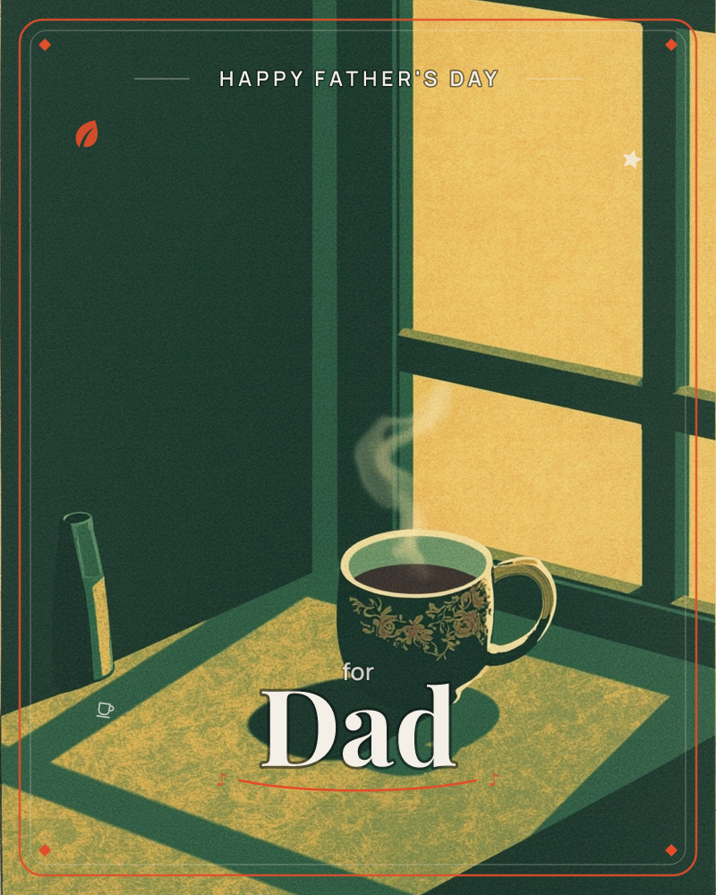 A floral-patterned teacup sits steaming on a sunlit windowsill, its shadow stretching long across a warm yellow patch of light, a fathersday e-card design