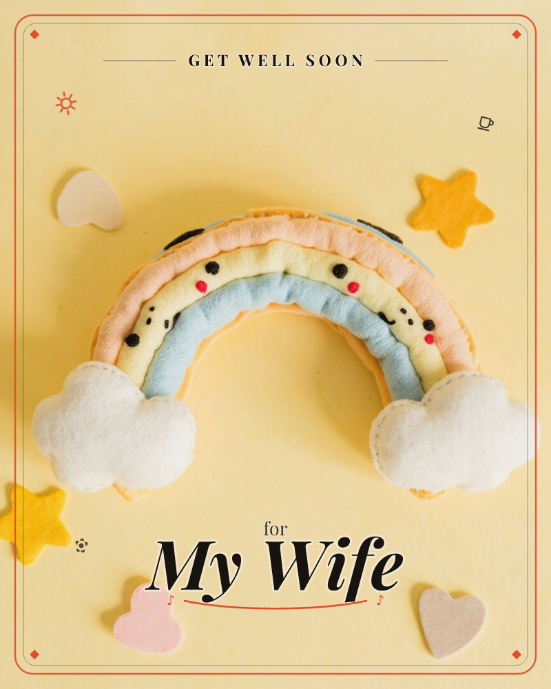 A plush felt rainbow with a cheerful stitched face sits stuffed and puffy on a soft yellow background, its ends tucked into two round white clouds, a getwell e-card design