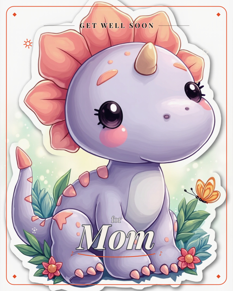 A round-eyed baby triceratops with a coral-pink frill and blushing cheeks sits among leafy green fronds and small red flowers, an orange butterfly…, a getwell e-card design