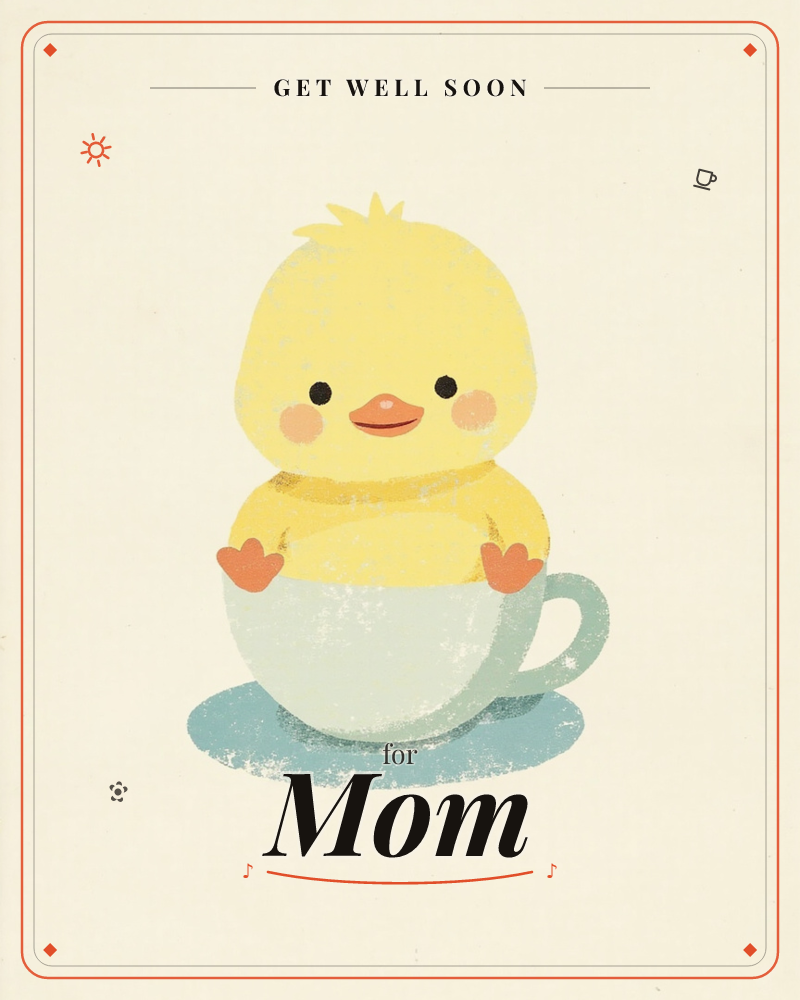 A round, rosy-cheeked yellow chick sits snugly inside a pale teal teacup, its little orange feet and beak the only bright accents against a soft cream…, a getwell e-card design