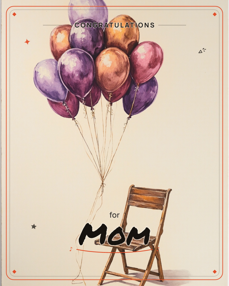 A cluster of painted balloons in deep plum, amber, and rose hues floats above an empty wooden folding chair, their strings trailing loosely to the ground, a graduation e-card design