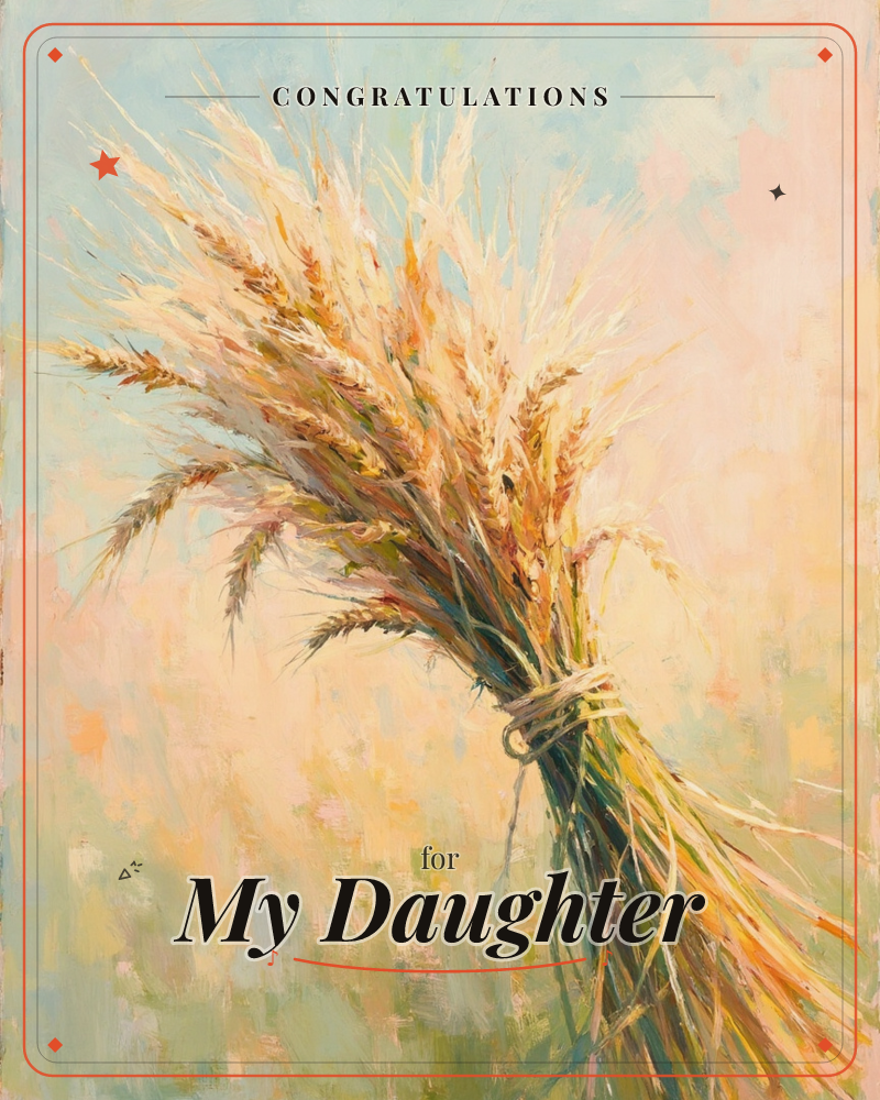 A bundle of golden wheat stalks stands tied together with pale twine, its feathery heads leaning gently to one side against a soft, hazy backdrop of…, a graduation e-card design