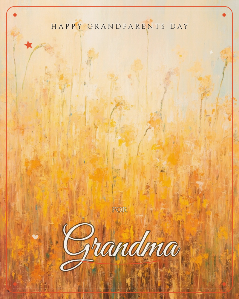 A sun-drenched meadow rises in loose, textured strokes of gold and amber, with slender stems lifting wildflowers into a pale, hazy sky, a grandparents day e-card design
