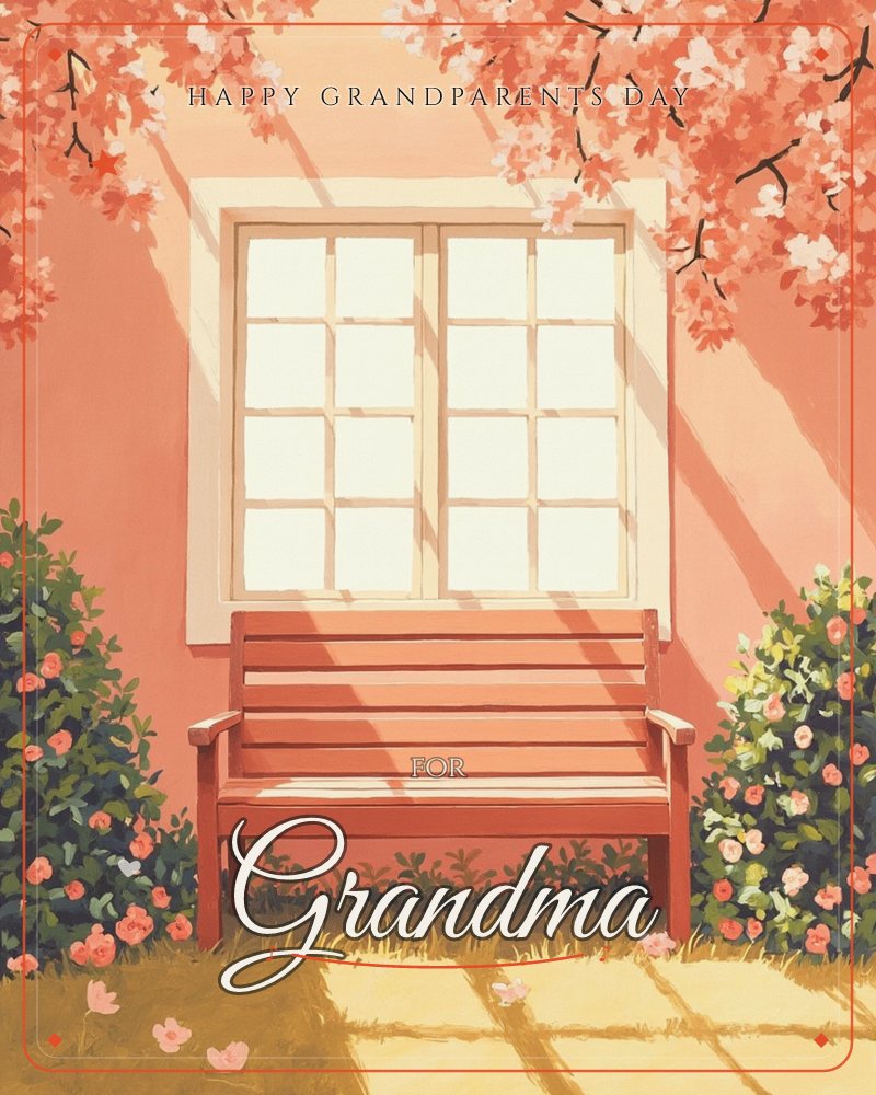 A wooden bench sits beneath a paned window on a sunlit pink wall, flanked by rose bushes in bloom and shaded by cherry blossom branches arching in from…, a grandparents day e-card design