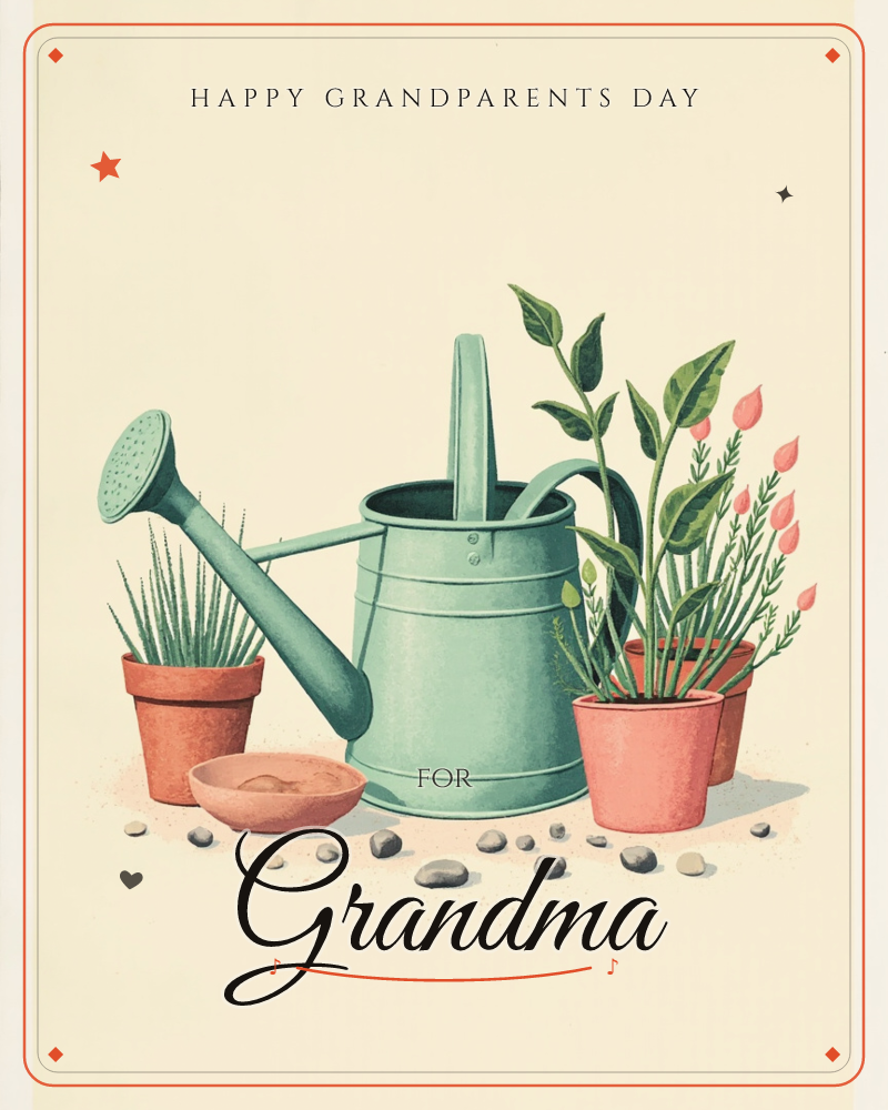 A soft sage-green watering can sits at the center of a little potted garden, flanked by terracotta pots holding a spiky succulent, a leafy green plant…, a grandparents day e-card design